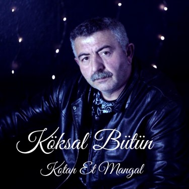 Kotan Et Mangal - Köksal Bütün