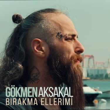 Bırakma Ellerimi - Gökmen Aksakal