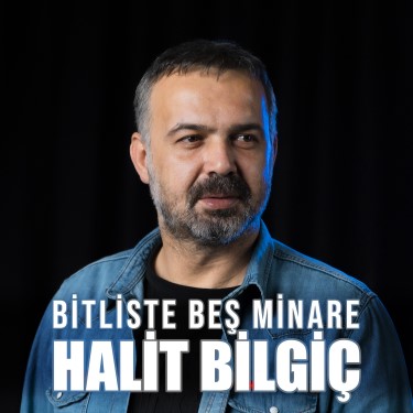 Bitliste Beş Minare - Halit Bilgiç