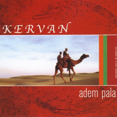 Kervan - Adem Pala
