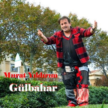 Gülbahar - Murat Yıldırım