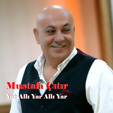 Yar Allı Yar Allı Yar - Mustafa Çıtır