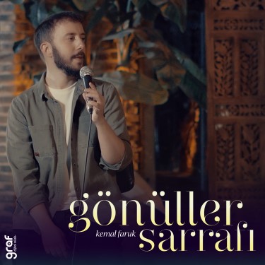 Gönüller Sarrafı - Kemal Faruk