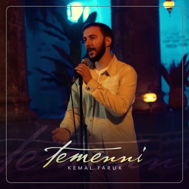 Temenni - Kemal Faruk