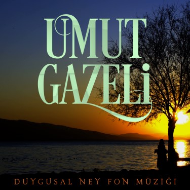 Umut Gazeli - Kemal Faruk Altınkurt