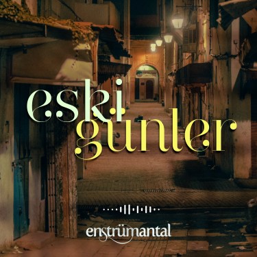 Eski Günler - Kemal Faruk Altınkurt