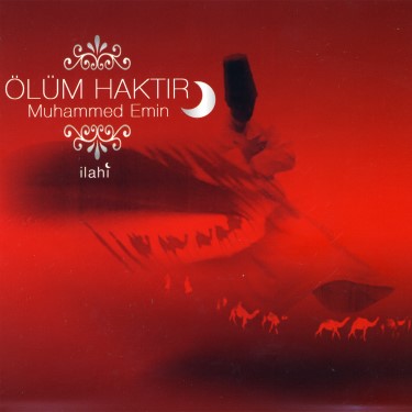 Ölüm Haktır - Muhammed Emin