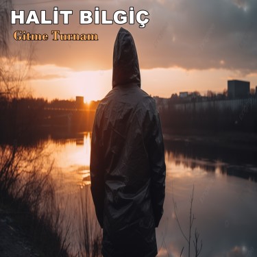 Gitme Turnam - Halit Bilgiç
