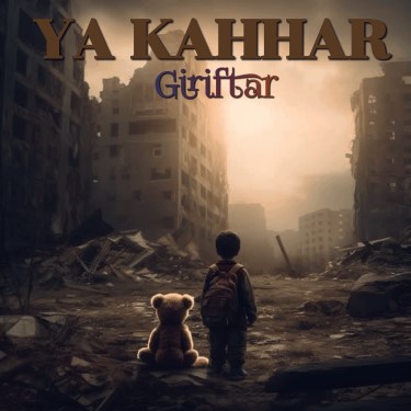 Ya Kahhar - Giriftar