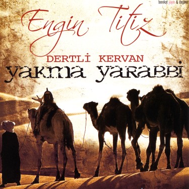 Dertli Kervan - Engin Titiz