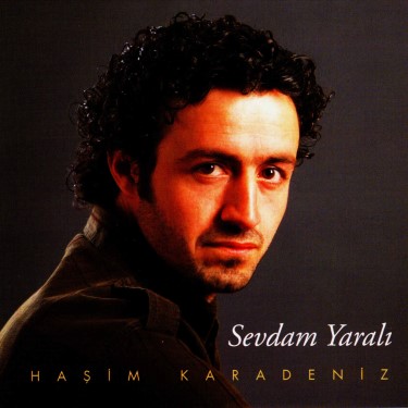 Sevdam Yaralı - Haşim Karadeniz