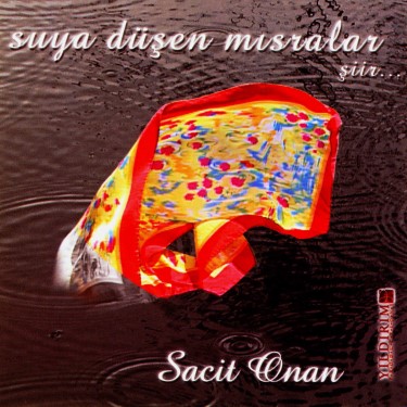 Suya Düşen Mısralar - Sacit Onan
