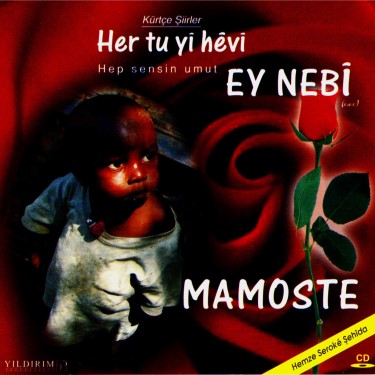 Hep Sensin Umut Ya Nebi - Mamoste