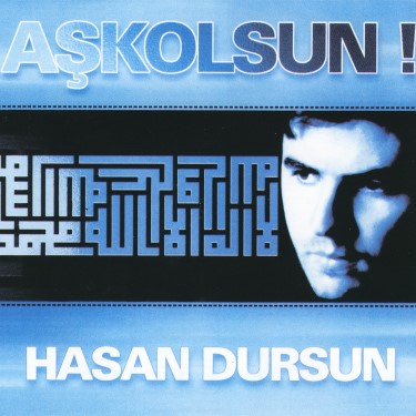 Aşk Olsun - Hasan Dursun