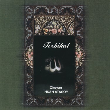 Tesbihat - İhsan Atasoy