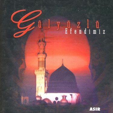 Gül Yüzlü Efendimiz - Çeşitli Sanatçılar