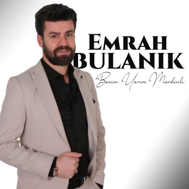 Benim Yarim Mardinli - Emrah Bulanık