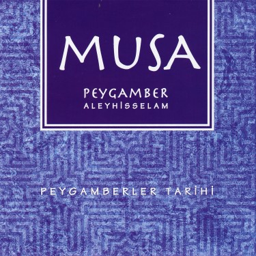 Musa Peygamber Aleyhisselam - İhsan Atasoy