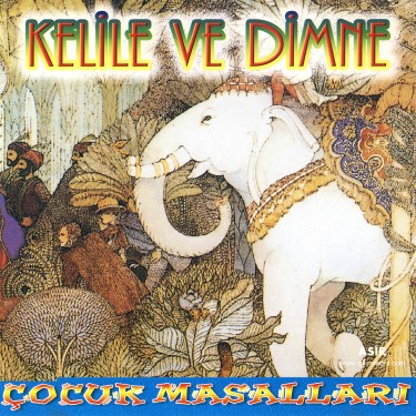Kelile ve Dimne - Çeşitli Sanatçılar