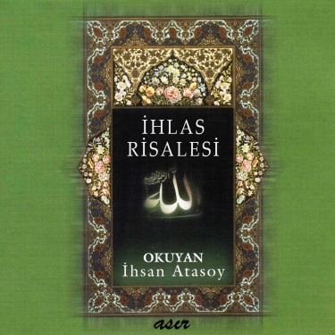 İhlas Risalesi - İhsan Atasoy