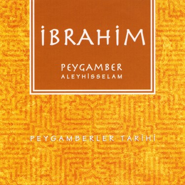 İbrahim Peygamber Aleyhisselam - İhsan Atasoy