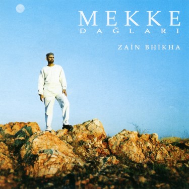 Mekke Dağları - Zain Bhikha