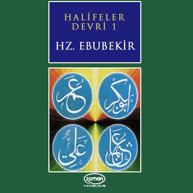 Halifeler Devri -1 / Hz.Ebubekir - Hayri Küçükdeniz - Kerem Yılmazer - Enver Demirkan