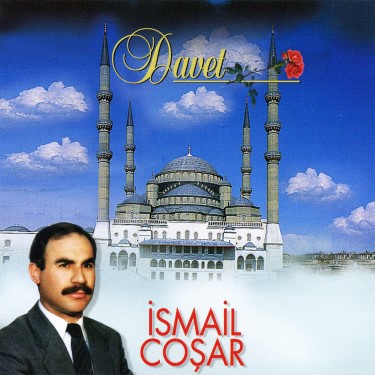 Davet - İsmail Coşar