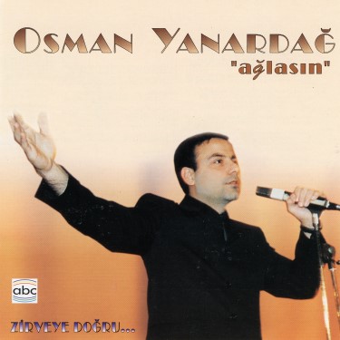 Ağlasın - Osman Yanardağ