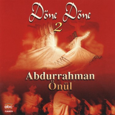Döne Döne 2 - Abdurrahman Önül