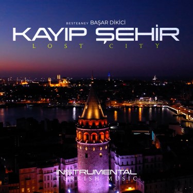 Kayıp Şehir - Başar Dikici - Kemal Faruk Altınkurt