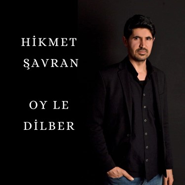Oy Le Dilber - Hikmet Şavran