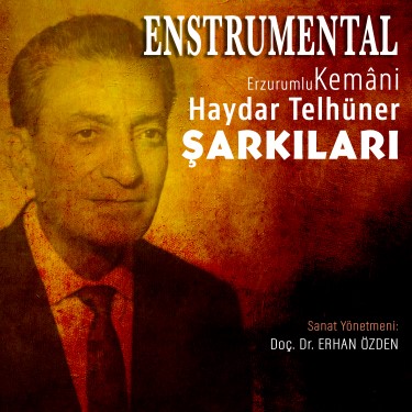Enstrumental Haydar Telhüner Şarkıları - Erhan Özden