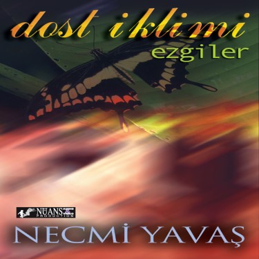 Dost İklimi - Necmi Yavaş