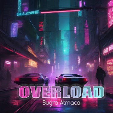 Overload - Buğra Atmaca