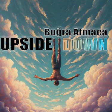 Upside Down - Buğra Atmaca