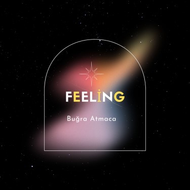 Feeling - Buğra Atmaca