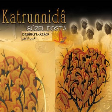 Habibul Azam - Güzel Dost'a - Katrunnida