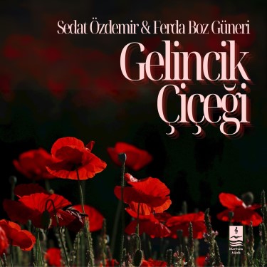 Gelincik Çiçeği - Ferda Boz Güneri