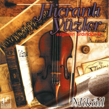 Hicranlı Yüzler - Mikail