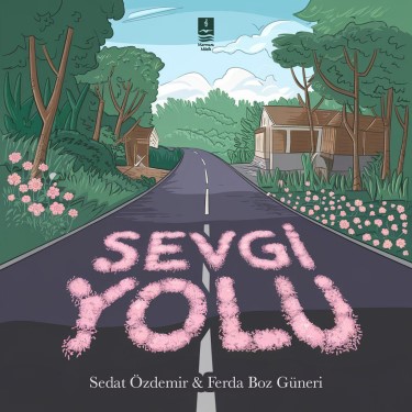 Sevgi Yolu - Ferda Boz Güneri