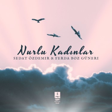 Nurlu Kadınlar - Ferda Boz Güneri