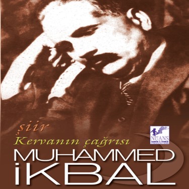 Kervanın Çağrısı - Muhammed İkbal