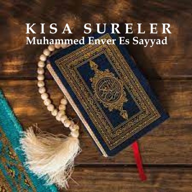 Kısa Sureler - Muhammed Enver Essayyad