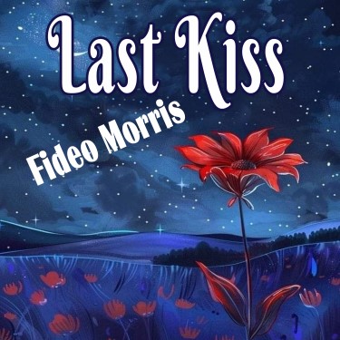 Last Kiss - Fideo Morris