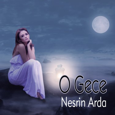 O Gece - Nesrin Arda