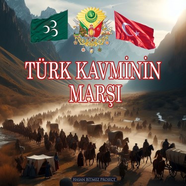 Türk Kavminin Marşı - Hasan Bitmez