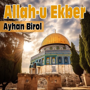 Allah-u Ekber - Ayhan Birol