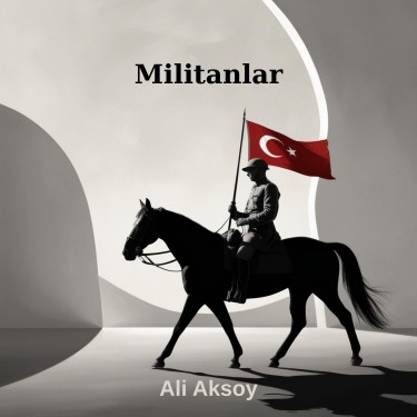 Militanlar - Ali Aksoy