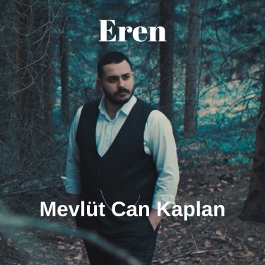 Eren - Mevlüt Can Kaplan